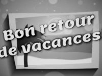 Bon retour de vacances